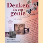 Denken als een genie: Leer van de tien meest revolutionaire denkers uit de geschiedenis
Michael J. Gelb e.a.
&euro;&nbsp;10,00