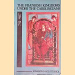 The Frankish Kingdoms Under the Carolingians 751-987 door Rosamond McKitterick