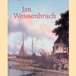 Jan Weissenbruch door Terry van Druten e.a.