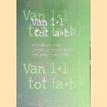 Van 1+ 1 tot (a+ b)2: rekenboek voor creatieve begeleiders van jonge kinderen door Rogier Eikeboom e.a.