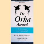 De Orka Award: de kracht van de positieve feedback door Kenneth H. Blanchard e.a.