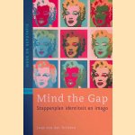 Mind the gap: stappenplan identiteit en imago door Jaap van der Grinten