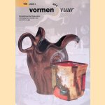 Vormen uit vuur: mededelingenblad Nederlandse vereniging van vrienden van ceramiek en glas - 190 - 2005/1 door Jan van - en anderen Campen