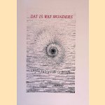 Dit is wat wonders: relaas van een thuisdrukker door Gerard Post van der Molenm