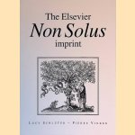 The Elsevier Non Solus Imprint door Lucy Schl&uuml;ter e.a.