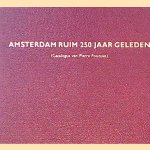 Amsterdam ruim 250 jaar geleden: catalogus van Pierre Fouquet door Pierre Fouquet
