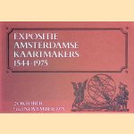 Expositie Amsterdamse kaartmakers 1544-1975 door A.H. Sijmons