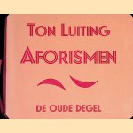 Aforismen door Ton Luiting