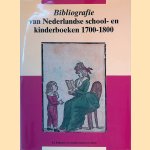 Bibliografie van Nederlandse school- en kinderboeken 1700-1800 door P.J. Buijnsters e.a.