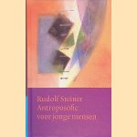 Antroposofie voor jonge mensen
Rudolf Steiner
&euro;&nbsp;15,00