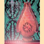 Wonen in de Amsterdamse School: Ontwerpen voor het interieur 1910-1930 door Ingeborg de Roode e.a.