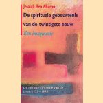 De spirituele gebeurtenis van de twintigste eeuw: een imaginatie: de occulte dimensie van de jaren 1933-1945 door Jesaiah Ben Aharon