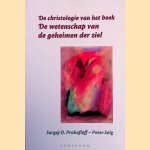 De christologie van het boek 'De wetenschap van de geheimen der ziel' door Sergej O. Prokofieff e.a.