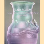 Leen Muller en de Plateelbakkerij Zuid-Holland (1898-1936). door Bert-Jan - en anderen Baas