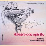 Allegro Con Spirito: Festival Yehudi Menuhin *SIGNED* door Dan Rubinstein e.a.