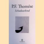 Schaduwkind
Pieter Frans Thomése
€ 8,00 Schaduwkind
Pieter Frans Thomése
€ 8,00