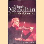 Unfinished Journey door Yehudi Menuhin