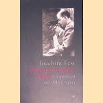 Onbeantwoordbare vragen: Gesprekken met Albert Speer door Joachim Fest