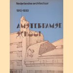 Nederlandse architectuur 1910-1930: Amsterdamse school door A.L.L.M. - en anderen Asselbergs