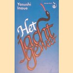 Het jachtgeweer
Yasushi Inoue
€ 6,00 Het jachtgeweer
Yasushi Inoue
€ 6,00