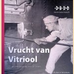 Vrucht van Vitriool: 175 jaar zwavelproductie in Amsterdam door Bert Blanken e.a.