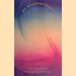 She Would Draw Flowers: A Book of Poems
Kirsten Savitri Bergh
&euro;&nbsp;6,00