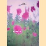 Regarding Nature: Natuur in Almere door Hans Aarsman e.a.