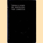 De navolging van Christus door Thomas &aacute; Kempis