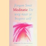 Meditatie: de weg naar je hogere zelf
J&ouml;rgen Smit
&euro;&nbsp;5,00