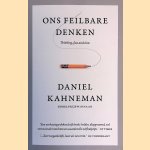 Ons feilbare denken
Daniel Kahneman
&euro;&nbsp;10,00