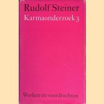 Karmaonderzoek 3 door Rudolf Steiner