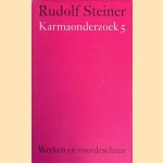 Karmaonderzoek 5 door Rudolf Steiner