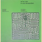 Erf en tuin in Oud-Amsterdam: De ontwikkeling van het besloten erf en de stadstuin in de oude binnenstad door Henk - en anderen Zantkuyl