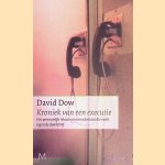 Kroniek van een executie: het persoonlijke relaas van een advocaat die vecht tegen de doodstraf door David Dow
