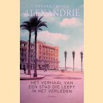 Alexandrië: Het verhaal van een stad die leeft in het verleden
Eduard Cousin
€ 12,50 Alexandrië: Het verhaal van een stad die leeft in het verleden
Eduard Cousin
€ 12,50