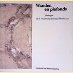 Wanden en plafonds: Tekeningen uit de verzameling van Lodewijk Houthakker door K.D. Kollewijn