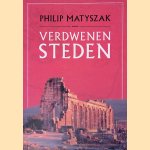 Verdwenen steden door Philip Matyszak