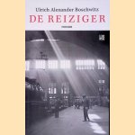 De reiziger door Ulrich Alexander Boschwitz
