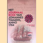 Het Journaal van Johannes Timmers, anno 1784 door Lodewijk Wagenaar e.a.