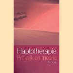 Haptotherapie: praktijk en theorie door Els Plooij
