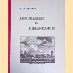 Rinsumageest & Sijbrandahuis door W. Duinkerken