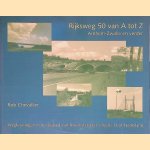 Rijksweg 50 van A tot Z. Arnhem-Zwolle en verder. Wegkruisingen in het gebied van Rijkswaterstaat, directie Oost-Nederland door Rob Chevallier