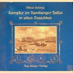 Dampfer im Hamburger Hafen in alten Ansichten door Alfred Oehmig