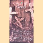 De lotgevallen van Tsjitsjikow, of Dode zielen door Nikolaj Vasil?evi? Gogol? e.a.