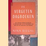 De vergeten dagboeken: de Tweede Wereldoorlog in Nederland in de woorden van hen die er getuige van waren
Nina Siegal
&euro;&nbsp;10,00