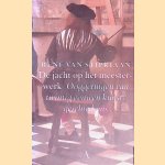 De jacht op het meesterwerk: ooggetuigen van twintig eeuwen kunstgeschiedenis door Ren&eacute; van Stipriaan