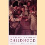 The Penguin Book of Childhood door Michael Rosen