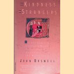 The Kindness of Strangers: The Abandonment of Children in Western Europe from Late Antiquity to the Renaissance door John Boswell