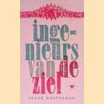 Ingenieurs van de ziel door Frank Westerman
