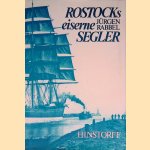 Rostocks eiserne Segler door J&uuml;rgen Rabbel